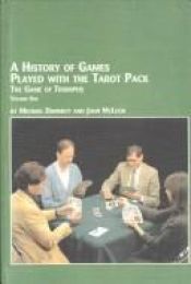 book cover of A History of Games Played With the Tarot Pack: The Game of Triumphs, Vol. 1 by Michael Dummett