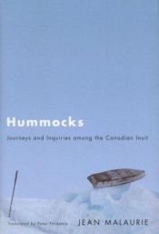 book cover of Hummocks: Journeys and Inquiries Among the Canadian Inuit by Jean Malaurie