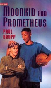 book cover of Moonkid and Prometheus (Gemini Books) by Paul Kropp