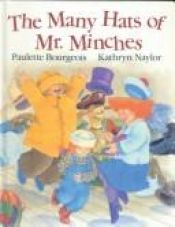 book cover of The Many Hats of Mr. Minches by Paulette Bourgeois