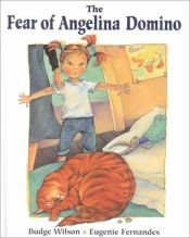 book cover of The fear of Angelina Domino by Budge Wilson