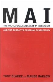 book cover of Mai: The Multilateral Agreement on Investment and the Threat to Canadian Sovereignty by Maude Barlow