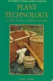 book cover of Plant technology of first peoples in British Columbia by Nancy J. Turner