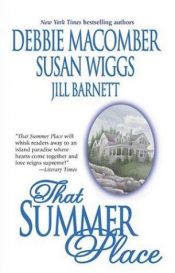 book cover of That Summer Place: Old ThingsPrivate ParadiseIsland Time by Jill Barnett|Susan Wiggs|Ντέμπι Μακόμπερ