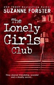 book cover of Lonely Girls Club by Suzanne Foster