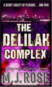 book cover of The Delilah Complex (MIRA) by M. J. Rose