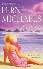 book cover of Dream of Me by Fern Michaels