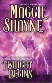 book cover of Twilight Begins: Twilight Phantasies & Twilight Memories by Maggie Shayne