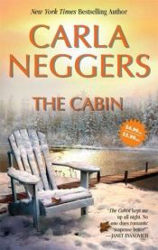 book cover of The Cabin by Carla Neggers