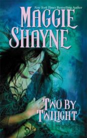 book cover of Two By Twilight: Run From Twilight & Twilight Vows by Maggie Shayne