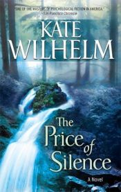 book cover of The price of silence by Kate Wilhelm