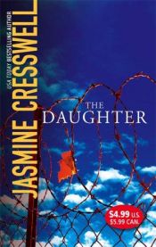 book cover of The Daughter by Jasmine Cresswell