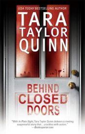 book cover of Behind Closed Doors by Tara Taylor Quinn