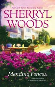 book cover of Mending Fences by Sherryl Woods