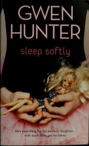 book cover of Sleep Softly (Mira Regular) by Faith Hunter