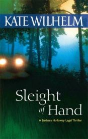book cover of Sleight Of Hand by Kate Wilhelm