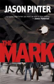 book cover of The Mark (Henry Parker) by Jason Pinter