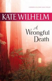 book cover of A Wrongful Death (Barbara Holloway, 10) by Kate Wilhelm