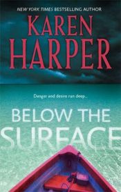 book cover of Below the Surface (2 COPIES) by Karen Harper