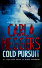 book cover of Cold Pursuit by Carla Neggers