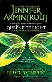 book cover of Queen of Light (Lightworld by Jennifer Armintrout