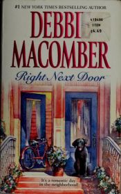 book cover of Right next door by Debbie Macomber