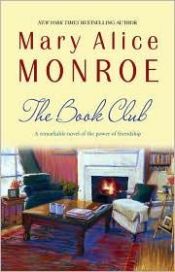 book cover of The Book Club by Mary Alice Monroe