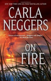 book cover of On Fire (Feb 2010) by Carla Neggers