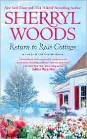 book cover of Return to Rose Cottage by Sherryl Woods