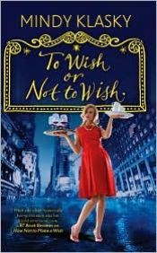 book cover of To Wish or Not to Wish by Mindy L. Klasky