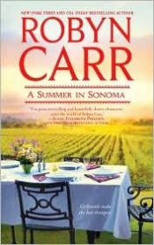 book cover of A Summer in Sonoma by Robyn Carr