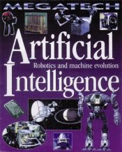 book cover of Artificial Intelligence: Robotics and Machine Evolution by David Jefferis