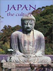 book cover of Japan the Culture (Lands, Peoples, and Cultures) by Bobbie Kalman