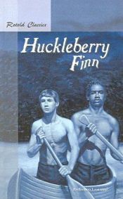 book cover of Huckleberry Finn: Huckleberry Finn (Retold Classic Novels) by Марк Твејн