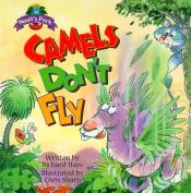 book cover of Camels Don't Fly (Hays, Richard. Noah's Park.) by Richard Hays