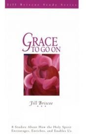 book cover of Grace to Go on by Jill Briscoe