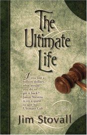 book cover of The Ultimate Life (The Ultimate Series #2) by Jim Stovall