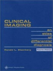 book cover of Clinical imaging : an atlas of differential diagnosis by Ronald Eisenberg