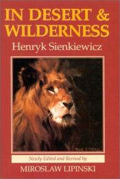 book cover of In Desert and Wilderness by Χένρικ Σιενκιέβιτς