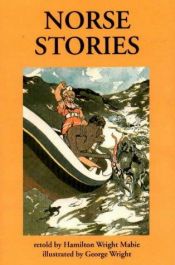 book cover of Norse Stories: Retold from the Eddas (The Hippocrene Library of World Folklore) by HAMILTON WRIGHT MABIE