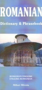 book cover of Romanian Dictionary & Phrasebook: Romanian by Mihai Miroiu