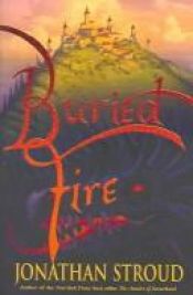 book cover of Buried Fire by Jonathan Stroud