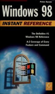 book cover of Windows 98 instant reference by Peter Dyson