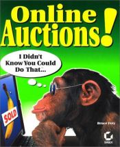 book cover of Online auctions! : I didn't know you could do that by Bruce Frey