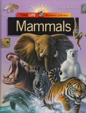 book cover of The mammals by Time-Life Books