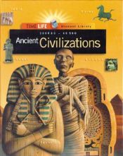 book cover of Ancient Civilizations: 3000 Bc-Ad 500 (Time-Life Student Library) by Time-Life Books