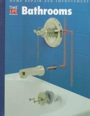 book cover of Bathrooms (Home Repair and Improvement (Updated Series)) by Time-Life Books