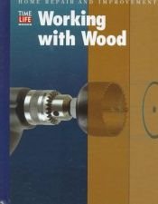 book cover of Working with wood by Time-Life Books