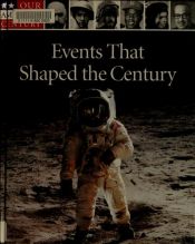 book cover of Events That Shaped the Century (Our American Century) by Time-Life Books