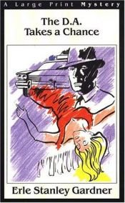 book cover of The D.A. takes a chance by Erle Stanley Gardner